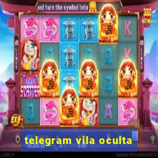 telegram vila oculta